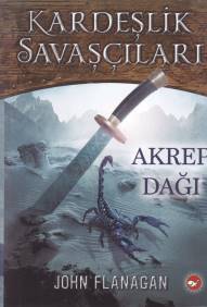 Kardeşlik Savaşçıları 5 - Akrep Dağı %23 indirimli John Flanagan