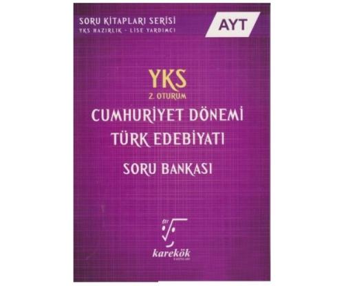 Karekök AYT Cumhuriyet Dönemi Türk Edebiyatı Soru Bankası %21 indiriml