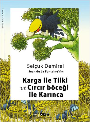 Karga ile Tilki ve Cırcır Böceği ile Karınca %18 indirimli Selçuk Demi