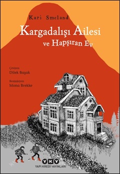 Kargadalışı Ailesi ve Hapşıran Ev %18 indirimli Kari Smeland