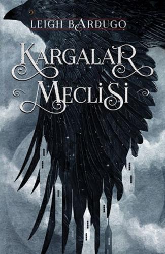 Kargalar Meclisi - Ciltli %30 indirimli Leigh Bardugo