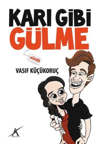 Karı Gibi Gülme %23 indirimli Vasıf Küçükoruç