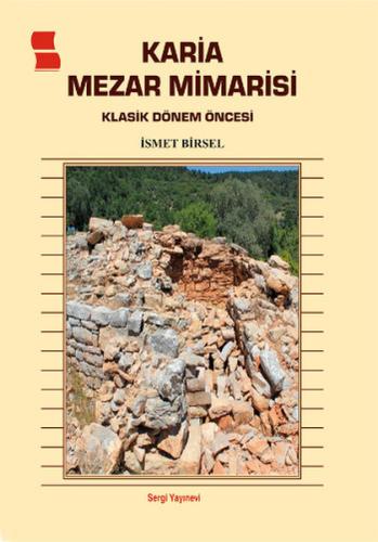 Karia Mezar Mimarisi İsmet Birsel