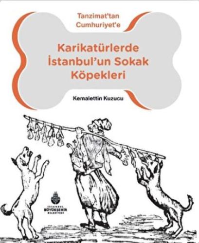 Karikatürlerde İstanbul’un Sokak Köpekleri %14 indirimli Kemalettin Ku