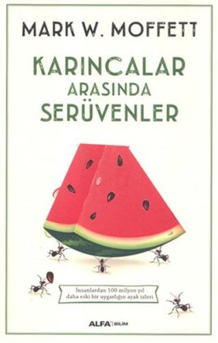 Karıncalar Arasında Serüvenler %10 indirimli Mark W. Moffett