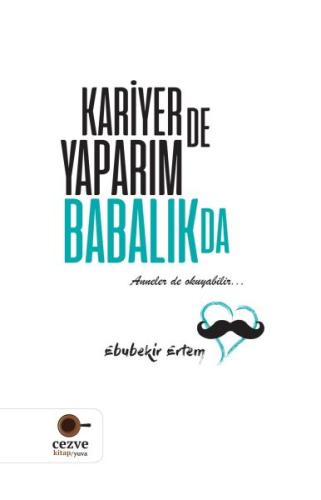 Kariyer'de Yaparım Babalık'da %19 indirimli Ebubekir Ertem