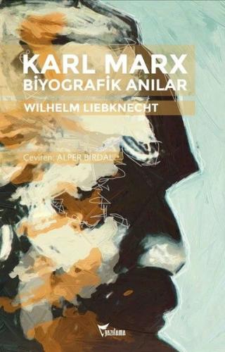 Karl Marx - Biyografik Anılar %25 indirimli Wilhelm Liebknecht