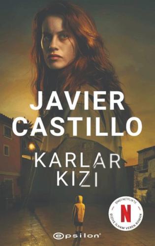 Karlar Kızı Javier Castillo