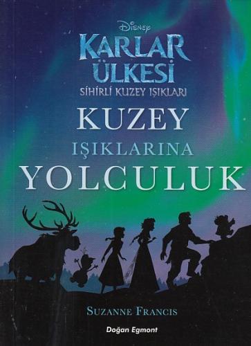 Karlar Ülkesi - Kuzey Işıklarına Yolculuk %10 indirimli Suzanne Franci