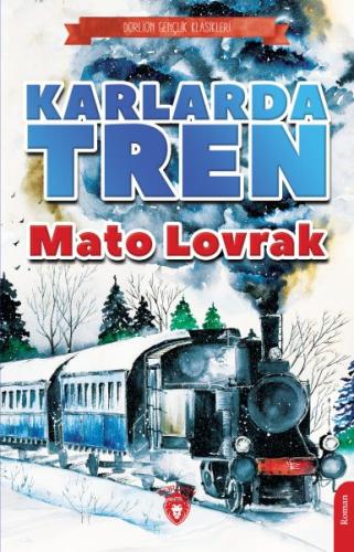 Karlarda Tren %25 indirimli Mato Lovrak