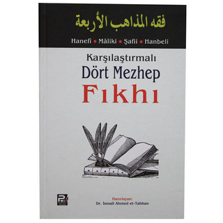 Karşılaştırmalı Dört Mezhep Fıkhı İsmail Ahmed et-Tahran