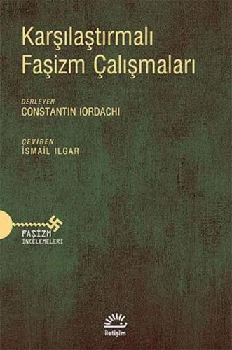 Karşılaştırmalı Faşizm Çalışmaları Constantin Iordachi