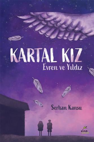 Kartal Kız - Evren ve Yıldız %15 indirimli Serhan Kansu