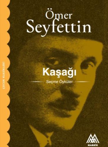 Kaşağı Ömer Seyfettin