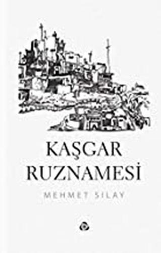 Kaşgar Ruznamesi %17 indirimli Mehmet Sılav