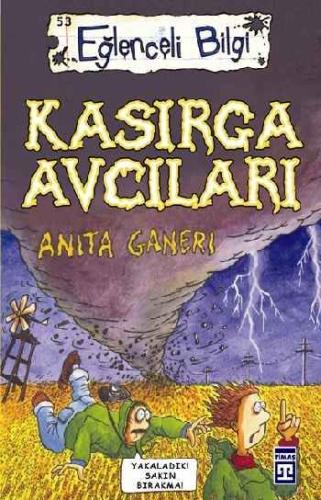 Kasırga Avcıları Eğlenceli Bilgi 53 Anita Ganeri