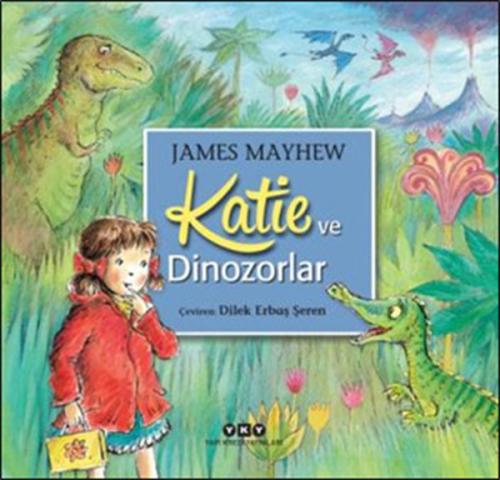 Katie ve Dinozorlar %18 indirimli James Mayhew