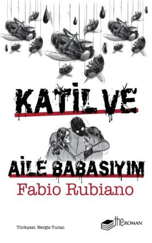 Katil ve Aile Babasıyım Fabio Rubiano