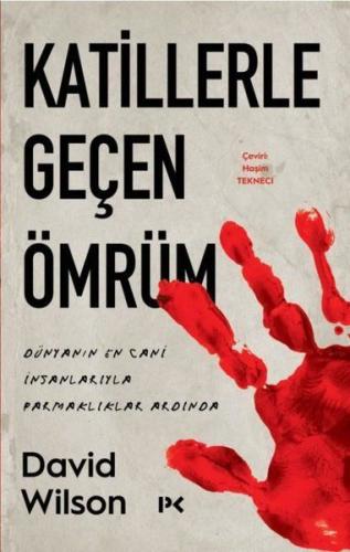 Katillerle Geçen Ömrüm - Dünyanın En Cani İnsanlarıyla Parmaklıklar Ar