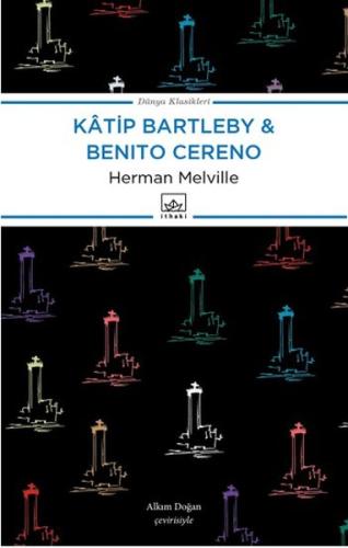 Katip Bartleby - Benito Cereno %12 indirimli Herman Melville