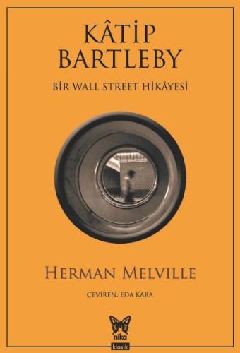 Katip Bartleby - Bir Wall Street Hikayesi %10 indirimli Herman Melvill