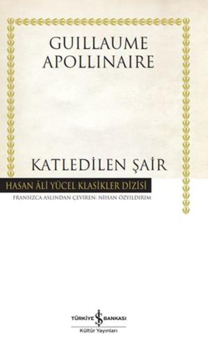 Katledilen Şair - Hasan Ali Yücel Klasikleri (Ciltli) %31 indirimli Gu