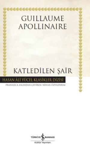 Katledilen Şair - Hasan Ali Yücel Klasikleri %31 indirimli Guillaume A