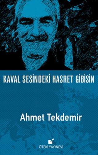 Kaval Sesindeki Hasret Gibisin %17 indirimli Ahmet Tekdemir