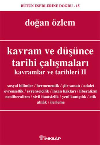 Kavram ve Düşünce Tarihi Çalışmaları Kavramlar ve Tarihleri 2 %15 indi