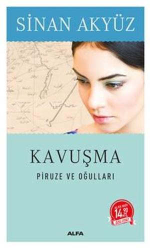 Kavuşma - Piruze ve Oğulları (Midi Boy) %10 indirimli Sinan Akyüz