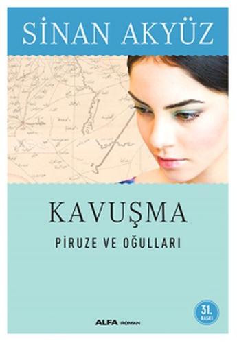 Kavuşma: Piruze ve Oğulları %10 indirimli Sinan Akyüz