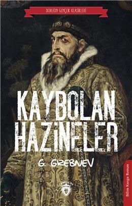 Kaybolan Hazineler (Dorlion Gençlik Klasikleri) %25 indirimli G. Grebn