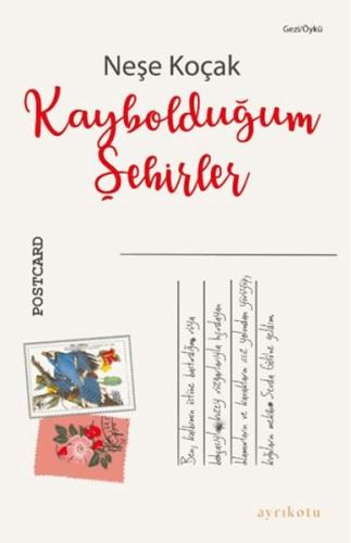 Kaybolduğum Şehirler Neşe Koçak