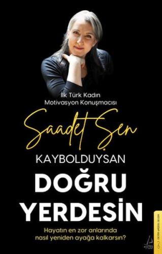 Kaybolduysan Doğru Yerdesin Saadet Şen