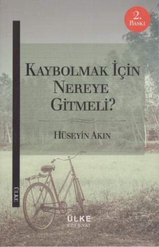 Kaybolmak İçin Nereye Gitmeli? %18 indirimli Hüseyin Akın