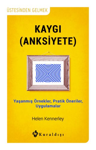 Kaygı (Anksiyete) %16 indirimli Helen Kennerley