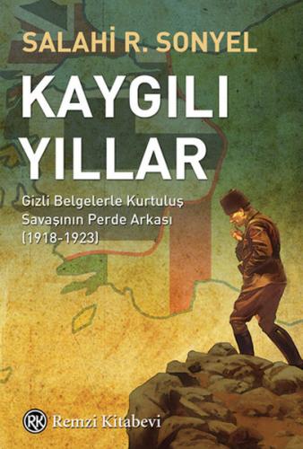 Kaygılı Yıllar Salahi R. Sonyel