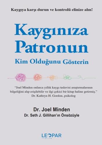 Kaygınıza Patronun Kim Olduğunu Gösterin %25 indirimli Joel Minden