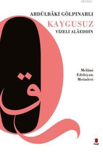 Kaygusuz Vizeli Alâeddin; Melâmi Edebiyatı Metinleri %10 indirimli Abd