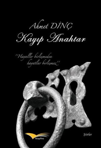 Kayıp Anahtar Ahmet Dinç