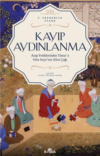 Kayıp Aydınlanma - Orta Asya'nın Altın Çağı %20 indirimli S. Frederick