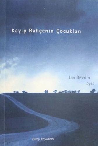 Kayıp Bahçenin Çocukları %17 indirimli Jan Devrim