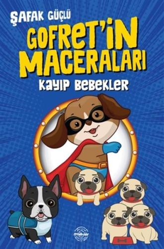 Kayıp Bebekler - Gofret’in Maceraları %25 indirimli Şafak Güçlü