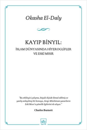 Kayıp Binyıl: İslam Dünyasında Hiyeroglifler ve Eski Mısır %12 indirim