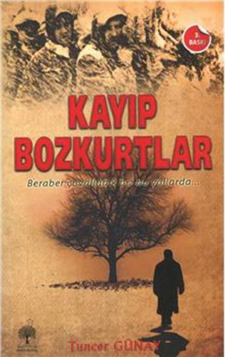 Kayıp Bozkurtlar Tuncer Günay