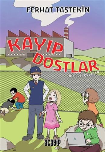 Kayıp Dostlar - Değerli Öyküler %20 indirimli Ferhat Taştekin