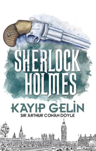 Kayıp Gelin Sir Arthur Conan Doyle