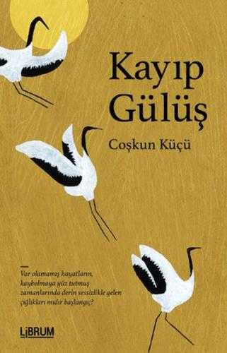 Kayıp Gülüş Çoşkun Küçü