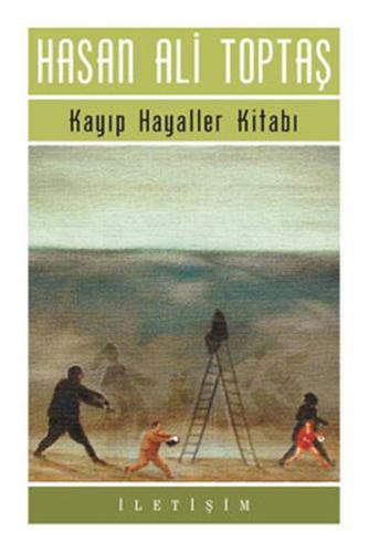 Kayıp Hayaller Kitabı Hasan Ali Toptaş