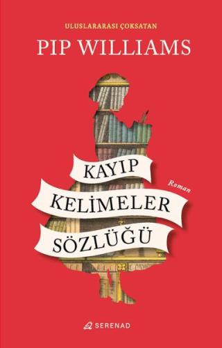 Kayıp Kelimeler Sözlüğü %23 indirimli Pip Williams